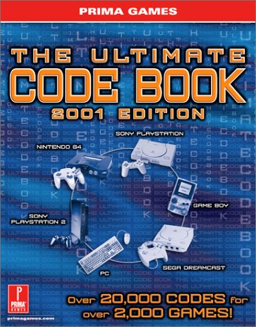 The Ultimate Code Book, 2001 Edition (Prima's Authorized Strategy Guide)